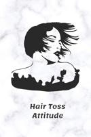 Hair Toss Attitude : Blank Lined Journal Notebook for the Boss Lady 1676025278 Book Cover