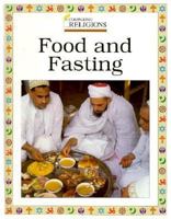 Understanding Religions: Food and Fasting 1568470347 Book Cover