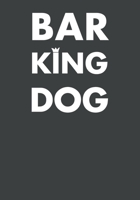 BAR KING DOG: Woof woof! B083X5NQBM Book Cover