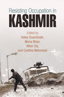 Resisting Occupation in Kashmir 081224978X Book Cover