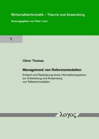 Management Von Referenzmodellen: Entwurf Und Realisierung Eines Informationssystems Zur Entwicklung Und Anwendung Von Referenzmodellen 3832513442 Book Cover