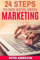 24 STEPS  TO OWN SOCIAL MEDIA MARKETING 109075955X Book Cover