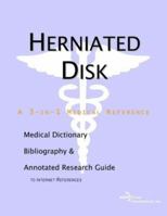 Herniated Disk: A Medical Dictionary, Bibliography, and Annotated Research Guide to Internet References 0597839816 Book Cover
