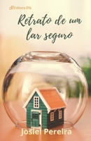 Retrato de um Lar Seguro (Portuguese Edition) 6501318815 Book Cover