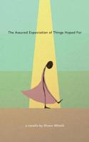 The Assured Expectation of Things Hoped For 1682870006 Book Cover