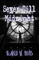 Seven Till Midnight 1424102111 Book Cover