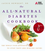 The All-Natural Diabetes Cookbook 1580402755 Book Cover