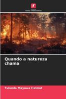 Quando a natureza chama (Portuguese Edition) 6208769922 Book Cover