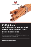 L'effet d'une supplémentation à court terme en cannelle chez des sujets sains (French Edition) 6208621445 Book Cover