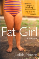 Fat Girl: A True Story 0452285852 Book Cover