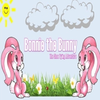 Bonnie the Bunny: The Shoe Tying Adventure B08SPLVS31 Book Cover
