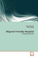 Migrant Friendly Hospital: A Literature Review 3639343255 Book Cover
