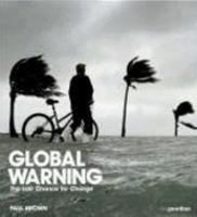 Global Warning: The Last Chance for Change 0762108762 Book Cover