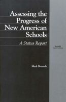Assessing the Progress of New American Schools: A Status Report 0833027611 Book Cover