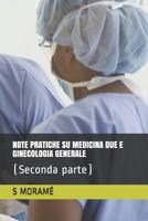 Notes Pratiques Sur La M�decine Deu Et Gynecologie Generale: (Deuxi�me partie) 1088519717 Book Cover