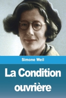 La Condition ouvrière 2070423956 Book Cover
