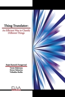 Thing Translator: An Efficient Way to Classify Different Things 1636483720 Book Cover