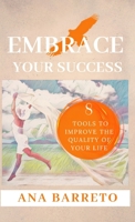 Embrace Your Success B0CWDMV73G Book Cover