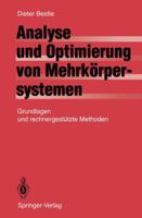Analyse Und Optimierung Von Mehrkorpersystemen: Grundlagen Und Rechnergestutzte Methoden 3642523536 Book Cover