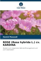 ROSE (Rosa hybrida L.) cv. KARDINA (German Edition) 6209219179 Book Cover
