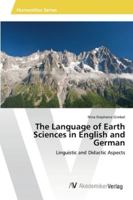 The Language of Earth Sciences in English and German: Linguistic and Didactic Aspects 363946768X Book Cover