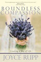 Boundless Compassion: Creating a Way of Life 1932057145 Book Cover