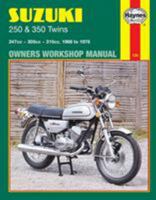 Haynes Suzuki 250 & 350 Twins Owners Workshop Manual: 68-78 0856965065 Book Cover