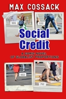 Social Credit: A Comic Novel Of Globalist Proportions 1737016737 Book Cover