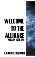Welcome to The Alliance: A prequel to Adhara Space Station 1792133677 Book Cover