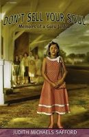 Don't Sell Your Soul: Memoirs of a Guru Junkie 1439247021 Book Cover