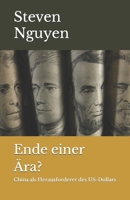 Ende einer Ära?: China als Herausforderer des US-Dollars B0C2S9D77H Book Cover