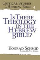 Is There Theology in the Hebrew Bible? 1575063514 Book Cover