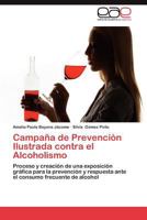 Campana de Prevencion Ilustrada Contra El Alcoholismo 3659020052 Book Cover
