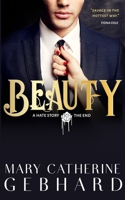 Beauty: A Hate Story, The End 1692124579 Book Cover