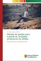 Modelo de gestão para suporte às unidades produtoras de leitões 6139706289 Book Cover