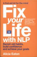 Fix Your Life with NLP 0857203770 Book Cover