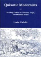Quixotic Modernists: Reader Gender in Tristana, Trigo, and Martínez Sierra 1611482682 Book Cover