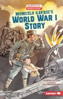 Momcilo Gavric's World War I Story 154151193X Book Cover