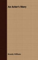 An Actor's Story 1360080635 Book Cover