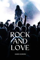 Rock and Love 1944237534 Book Cover