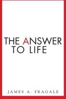 The Answer to Life 1494243644 Book Cover