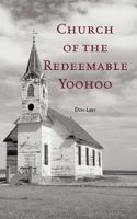 Church of the Redeemable Yoohoo 1463601891 Book Cover