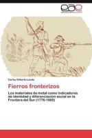 Fierros Fronterizos 3845485027 Book Cover