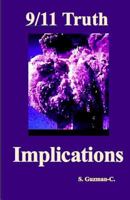 9/11 Truth: Implications 1494951029 Book Cover