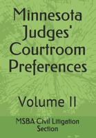 Minnesota Judges' Courtroom Preferences: Volume II 1719861757 Book Cover