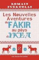 Les Nouvelles Aventures du fakir au pays d'Ikea (LE DILETTANTE) (French Edition) 2842639464 Book Cover