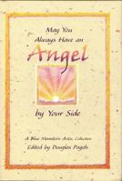 May You Always Have an Angel by Your Side (Blue Mountain Arts Collection) 0883965909 Book Cover