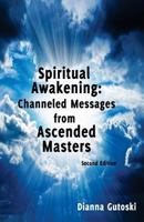 Spiritual Awakening: Channeled Messages from Ascended Masters 1494939185 Book Cover