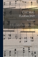 Choral Harmony: a Collection of Tunes in Short Score, for Four Voices, a Companion to Metrical Versions of Psalms and Hymns 1013579763 Book Cover