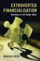 Extroverted Financialization: Banking on Us Dollar Debt 1009411810 Book Cover